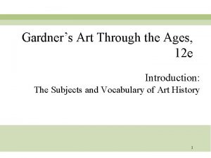 Gardners Art Through the Ages 12 e Introduction