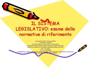 IL SISTEMA LEGISLATIVO esame delle normative di riferimento