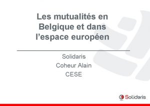 Les mutualits en Belgique et dans lespace europen