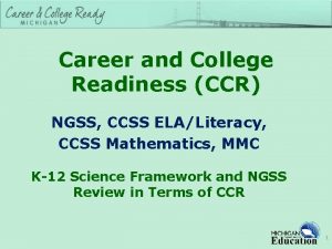 Career and College Readiness CCR NGSS CCSS ELALiteracy