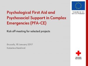 Psychological First Aid and Psychosocial Support in Complex