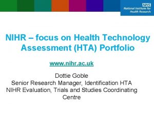 NIHR focus on Health Technology Assessment HTA Portfolio