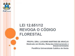 LEI 12 65112 REVOGA O CDIGO FLORESTAL PROFA