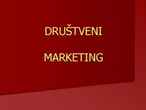 DRUTVENI MARKETING Literatura n Meler M Drutveni marketing