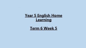 Year 5 English Home Learning Term 6 Week