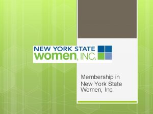 Membership in New York State Women Inc Membership
