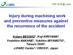 ITSF 2019 Lund Injury during machining work and