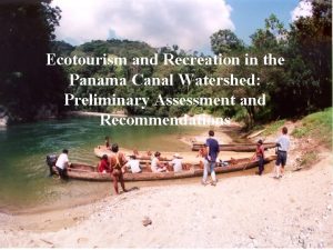 Ecotourism and Recreation in the Panama Canal Watershed