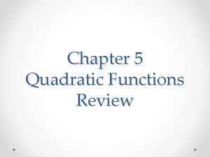 Quadratic function review