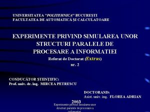 UNIVERSITATEA POLITEHNICA BUCURETI FACULTATEA DE AUTOMATIC I CALCULATOARE