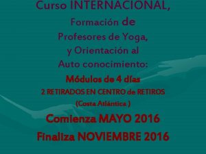 Curso INTERNACIONAL Formacin de Profesores de Yoga y
