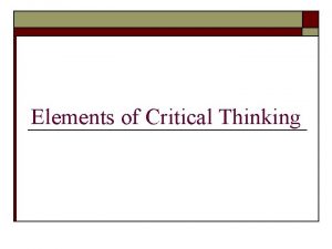 Elements of critical thinking