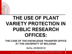 THE USE OF PLANT VARIETY PROTECTION IN PUBLIC
