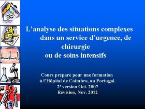 Lanalyse des situations complexes dans un service durgence