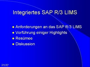 Integriertes SAP R3 LIMS Anforderungen an das SAP