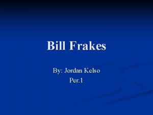 Bill frakes