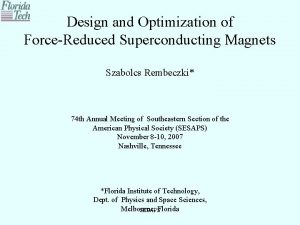 Design and Optimization of ForceReduced Superconducting Magnets Szabolcs