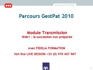 Successions et libralits Parcours Gest Pat 2010 Module