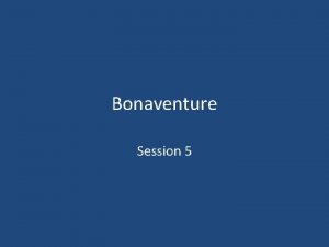 Bonaventure Session 5 In the name of the