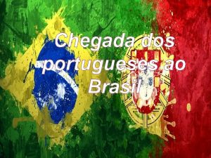 Local de chegada dos portugueses ao brasil