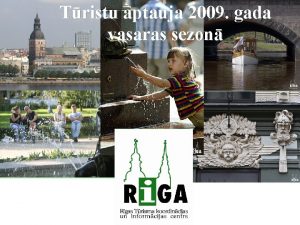 Tristu aptauja 2009 gada vasaras sezon Aptaujas uzdevums