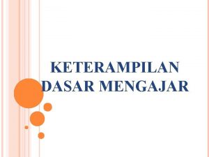 Jenis keterampilan mengajar Jenis keterampilan mengajar