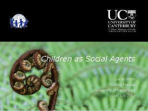 Children as Social Agents Lia de Vocht Glynne