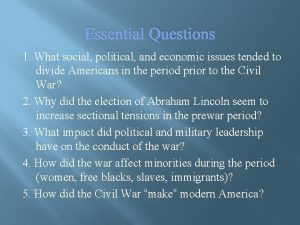 Essential Questions 1 What social political and economic