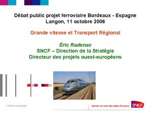 Dbat public projet ferroviaire Bordeaux Espagne Langon 11