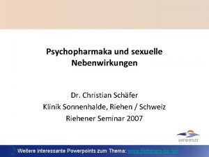 Psychopharmaka und sexuelle Nebenwirkungen Dr Christian Schfer Klinik