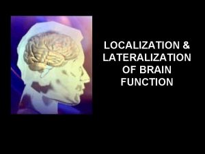 Lateralization of emotion