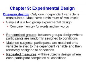 One-way experimental design One-way experimental design