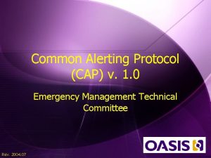Common Alerting Protocol CAP v 1 0 Emergency