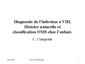 Diagnostic de linfection VIH Histoire naturelle et classification