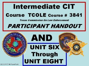 Intermediate CIT Course TCOLE Course Texas Commission On