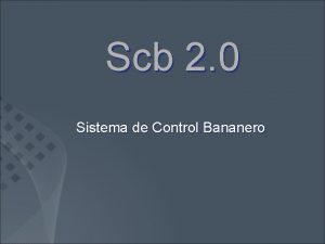 Sistema control bananero Sistema control bananero