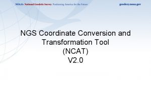 Ngs coordinate conversion and transformation tool (ncat)
