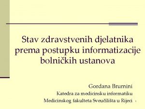 Stav zdravstvenih djelatnika prema postupku informatizacije bolnikih ustanova