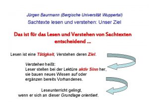 Jrgen Baurmann Bergische Universitt Wuppertal Sachtexte lesen und