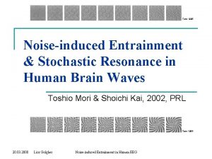 Tass 1995 Noiseinduced Entrainment Stochastic Resonance in Human