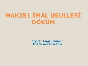 MAK 351 MAL USULLER DKM Do Dr Turgut MAK 351 MAL USULLER DKM Do Dr Turgut