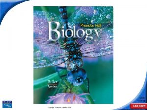 Biology Slide 1 of 34 Copyright Pearson Prentice