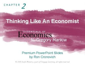 Chapter 2 thinking like an economist summary