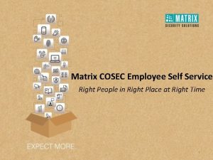 Matrix COSEC Employee Self Service Right People in