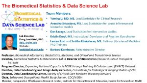 The Biomedical Statistics Data Science Lab Team Members