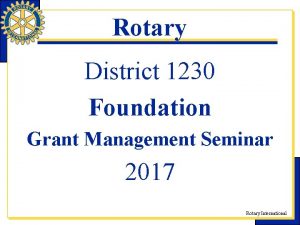Rotary grant management seminar