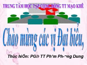 Thc hin PG TT Phm Ph ng Dung