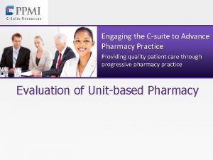 Engaging the Csuite to Advance Pharmacy Practice Providing