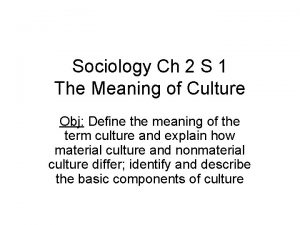 Individual culture traits combine to form culture patterns.
