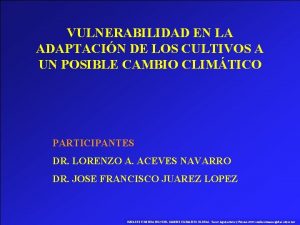 VULNERABILIDAD EN LA ADAPTACIN DE LOS CULTIVOS A